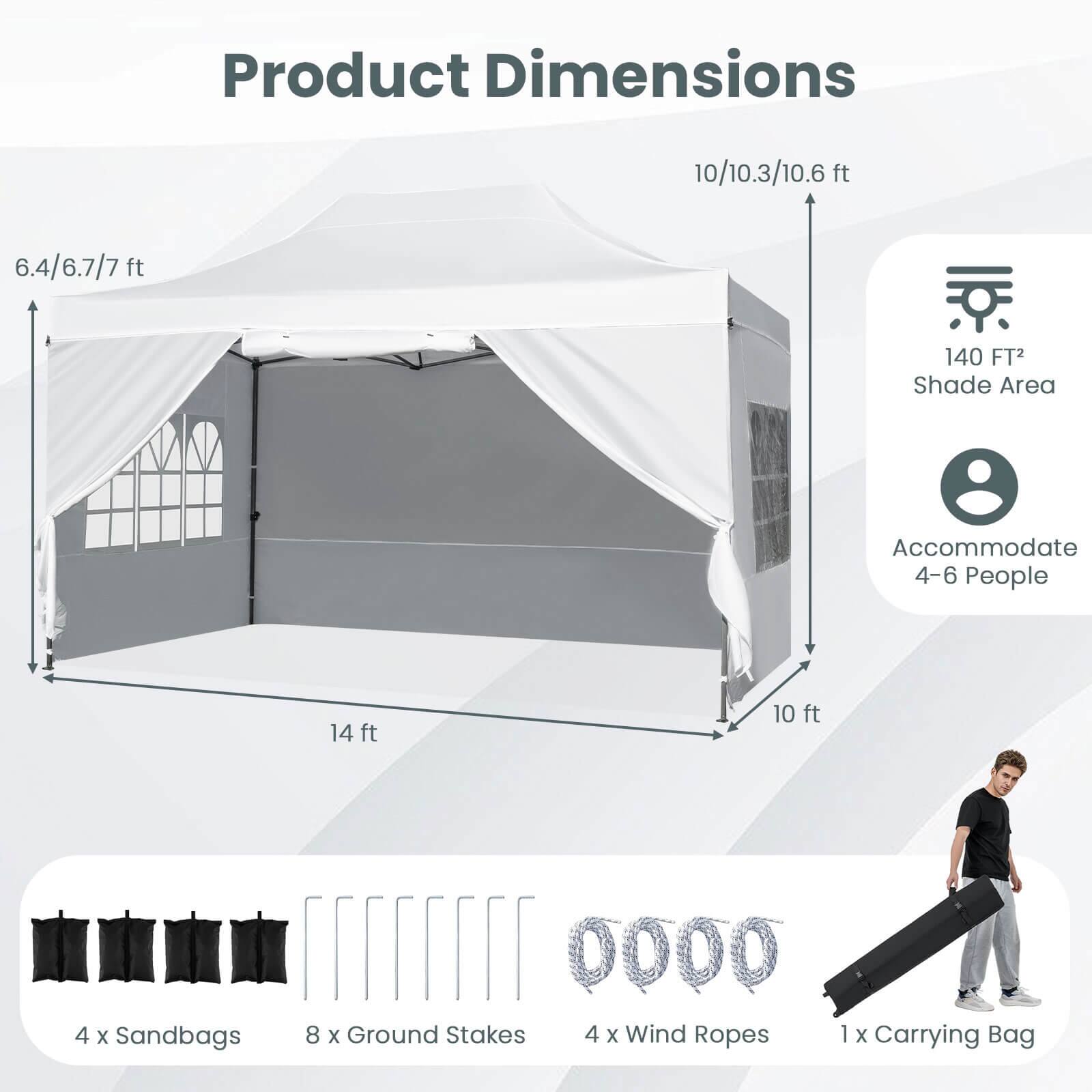 Product Dimensions  
10/10.3/10.6 ft x 6.4/6.7/7 ft  
Shade Area: 140 FT²  
Accommodate 4-6 People  
4 x Sandbags  
8 x Ground Stakes  
4 x Wind Ropes  
1 x Carrying Bag