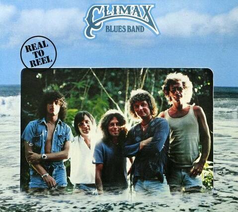 REAL TO REEL
CLIMAX BLUES BAND