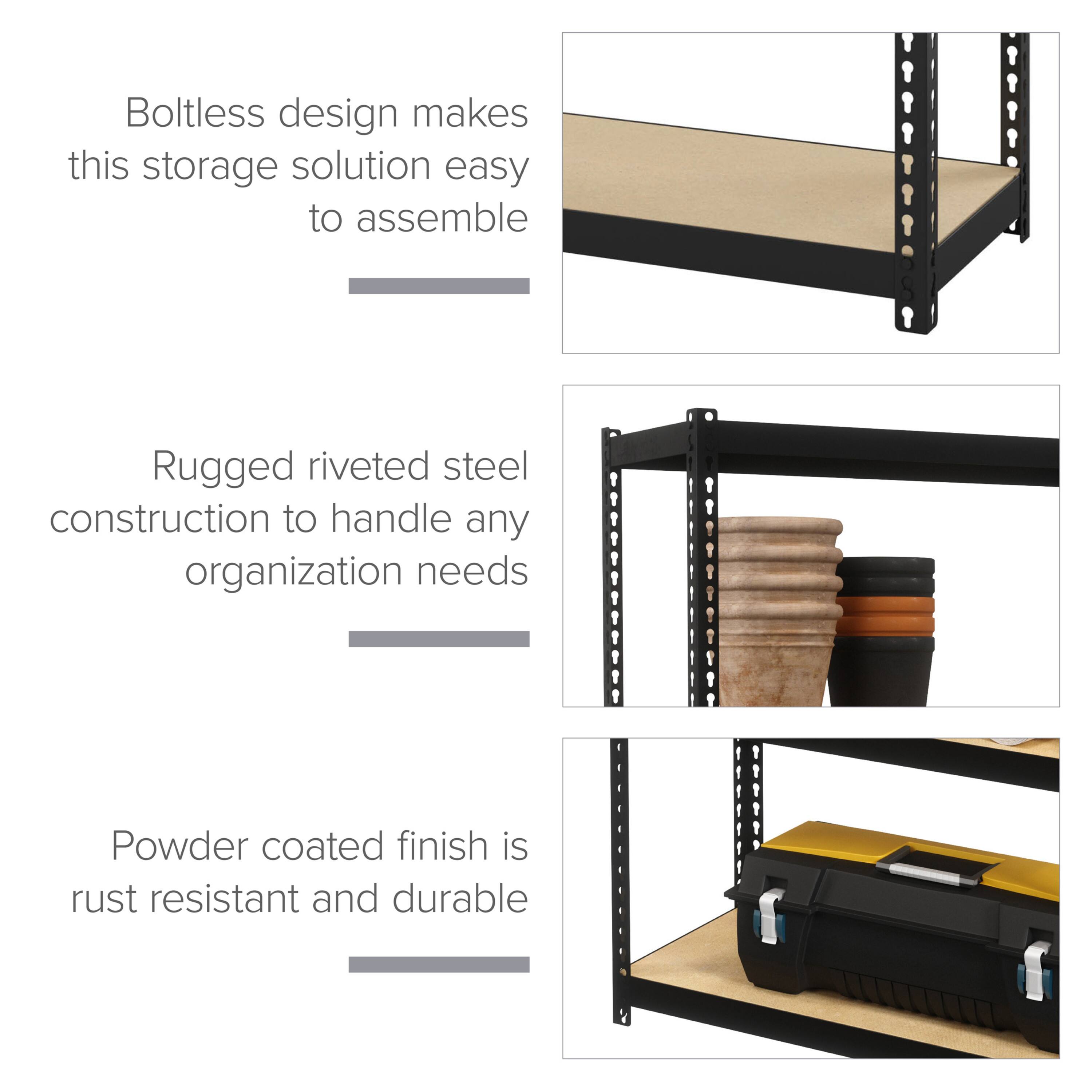 Boltless design makes this storage solution easy to assemble, rugged riveted steel construction to handle any organization needs, powder coated finish is rust resistant and durable