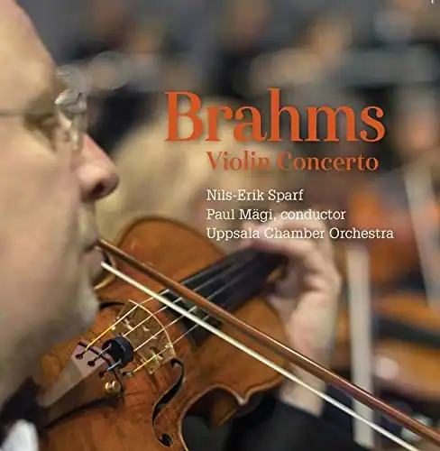 Brahms  
Violin Concerto  

Nils-Erik Sparf  
Paul Mägi, conductor  
Uppsala Chamber Orchestra