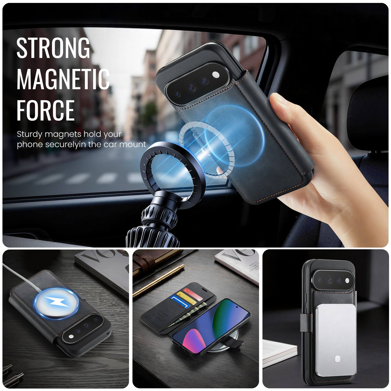 STRONG MAGNETIC FORCE  
Sturdy magnets hold your phone securely in the car mount