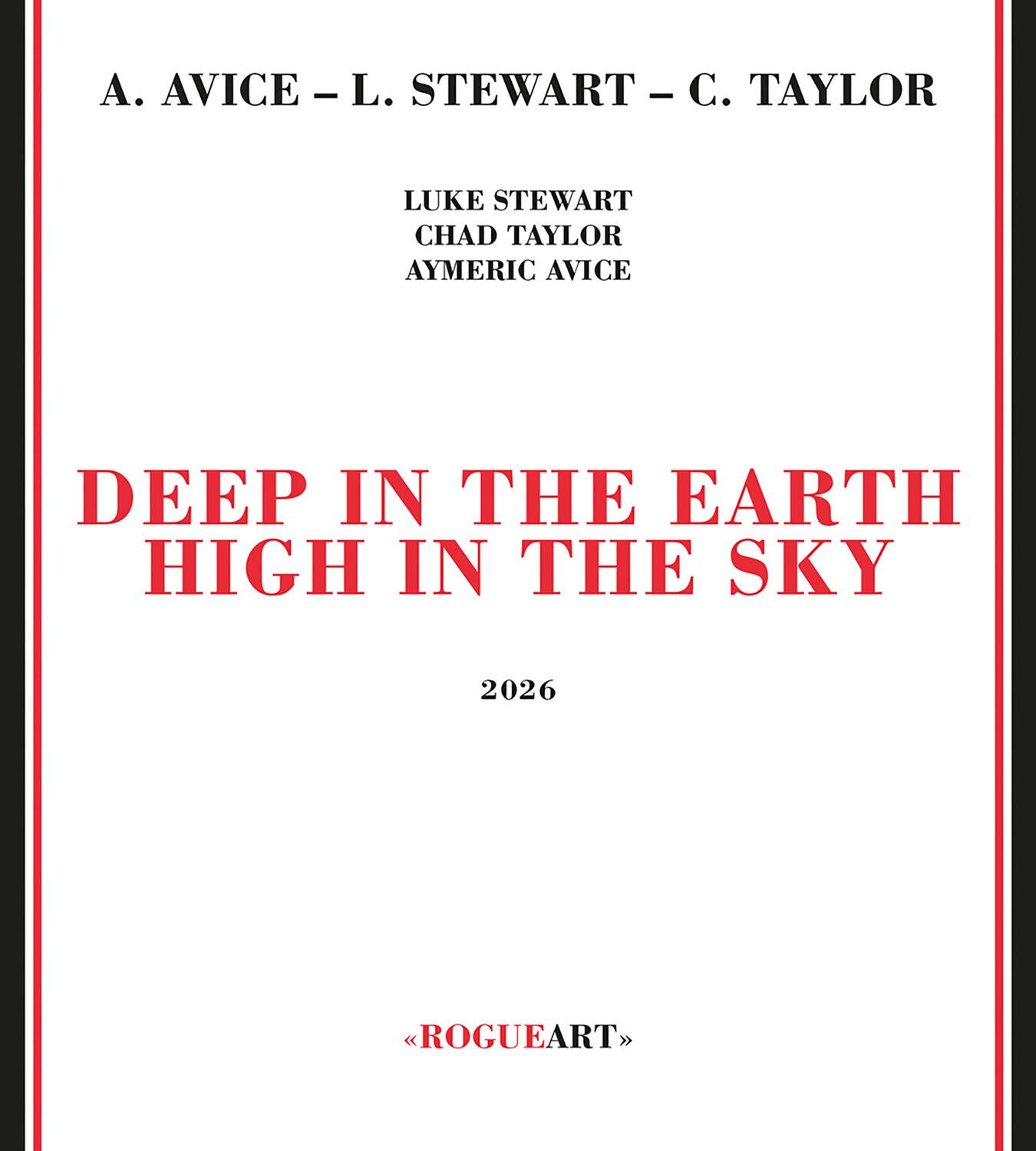 Stewart,Luke / Taylor,Chad & Aymeric Avice - Deep In The Earth High In The Sky   - COMPACT DISCS [CD] price history on PriceWatchPro