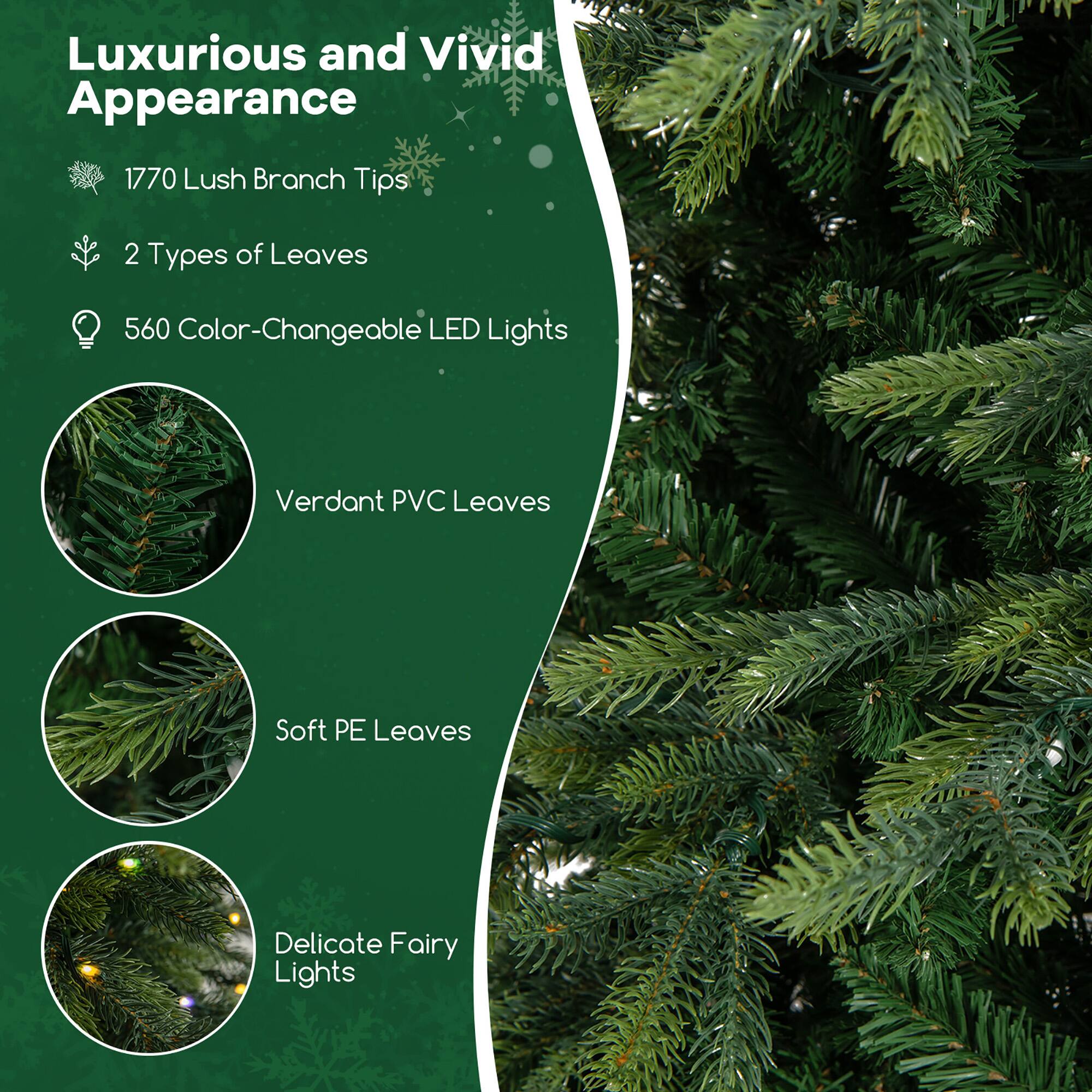 Luxurious and Vivid Appearance

- 1770 Lush Branch Tips
- 2 Types of Leaves
- 560 Color-Changeable LED Lights

- Verdant PVC Leaves
- Soft PE Leaves
- Delicate Fairy Lights