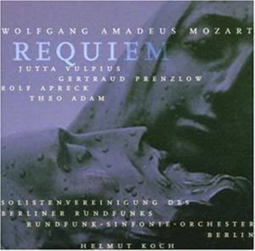 WOLFGANG AMADEUS MOZART  
REQUIEM  

JUTTA VULPIUS  
GERTRAUD PRENZLOW  
ROLF APRECK  
THEO ADAM  

SOLISTENVEREINIGUNG DES BERLINER RUNDFUNKS  
RUNDFUNK-SINFONIE-ORCHESTER BERLIN  

HELMUT KOCH