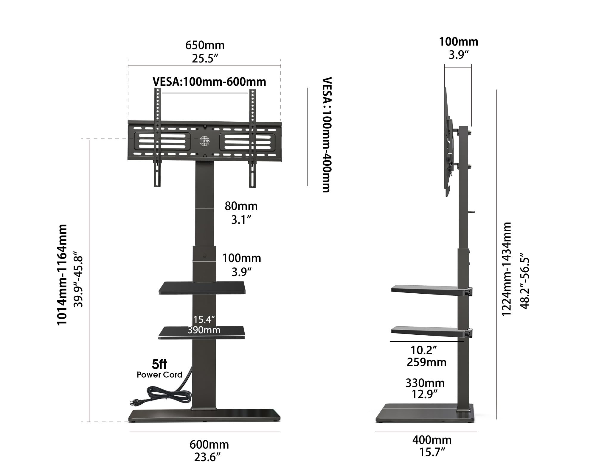 Sure, here is the corrected and grouped text from the image:

- **Dimensions:**
  - 1014mm-1164mm (39.9"-45.8")
  - 650mm (25.5")
  - 1224mm-1434mm (48.2"-56.5")
  - 600mm (23.6")
  - 400mm (15.7")

- **VESA Mounting:**
  - VESA: 100mm-600mm
  - VESA: 100mm-400mm

- **Additional Measurements:**
  - 80mm (3.1")
  - 100mm (3.9")
  - 15.4" (390mm)
  - 10.2" (259mm)
  - 12.9" (330mm)
  - 5ft (Power Cord)

- **Other Dimensions:**
  - 650mm (25.5")
  - 80mm (3.1