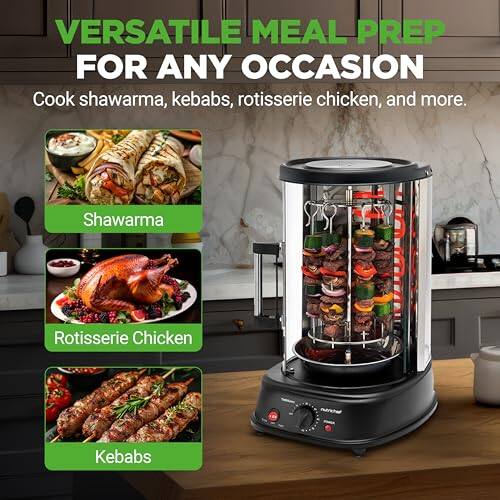 VERSATILE MEAL PREP FOR ANY OCCASION  
Cook shawarma, kebabs, rotisserie chicken, and more.  

Shawarma  
Rotisserie Chicken  
Kebabs