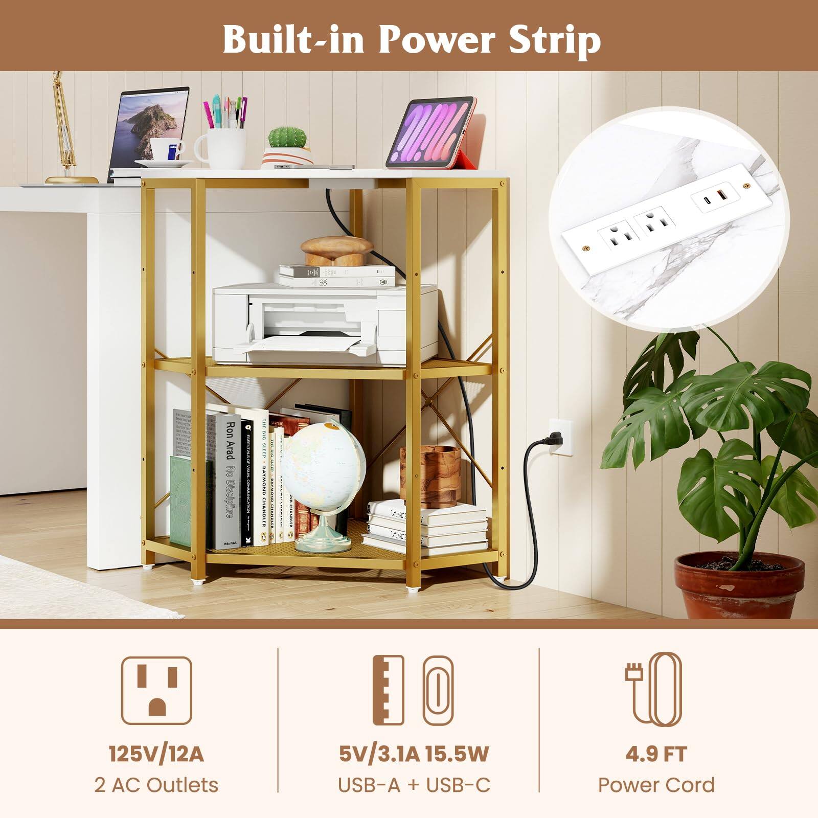 Built-in Power Strip

- 125V/12A
- 2 AC Outlets
- 5V/3.1A 15.5W USB-A + USB-C
- 4.9 FT Power Cord