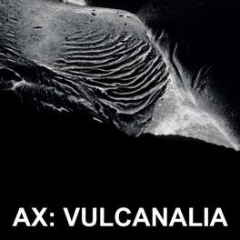 Ax - Vulcanalia - VINYL LP