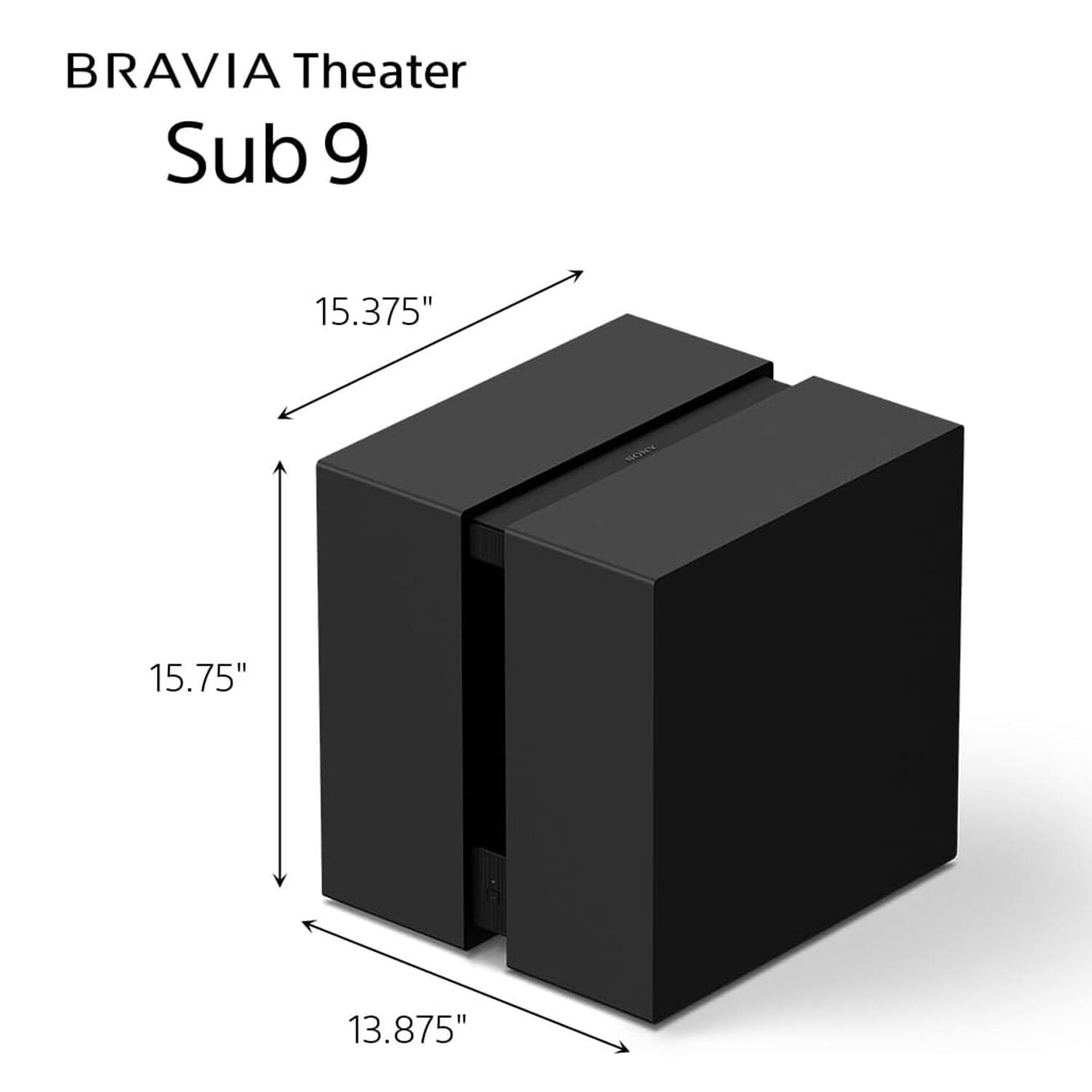 BRAVIA Theater Sub 9  
15.375" x 15.75" x 13.875"