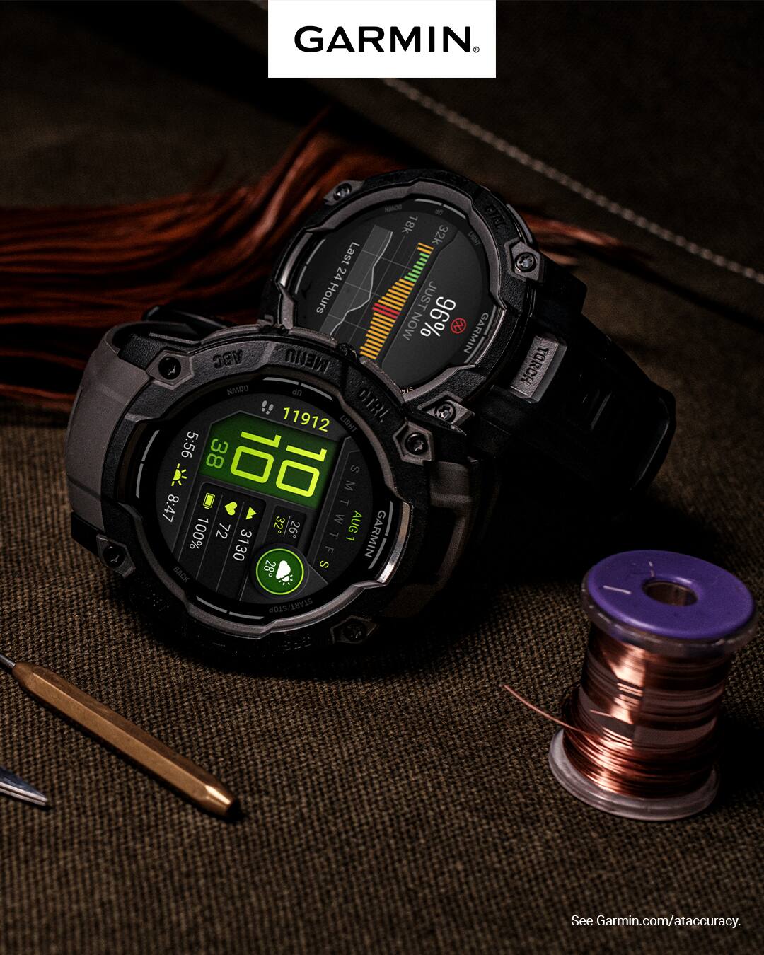 GARMIN

GARMIN NANO 18k 32k LIGHT Last 24 Hours JUST NOW JUST NOW 96% 2 GARMIN ABC MENU NANDO an 11912 LIGHT 5:56 38 10 10 8:47 1 SMTWTFS AUG 100% 72 32° 26 GARMIN 3130 BACK 28 START/STOP TORCH

See Garmin.com/ataccuracy