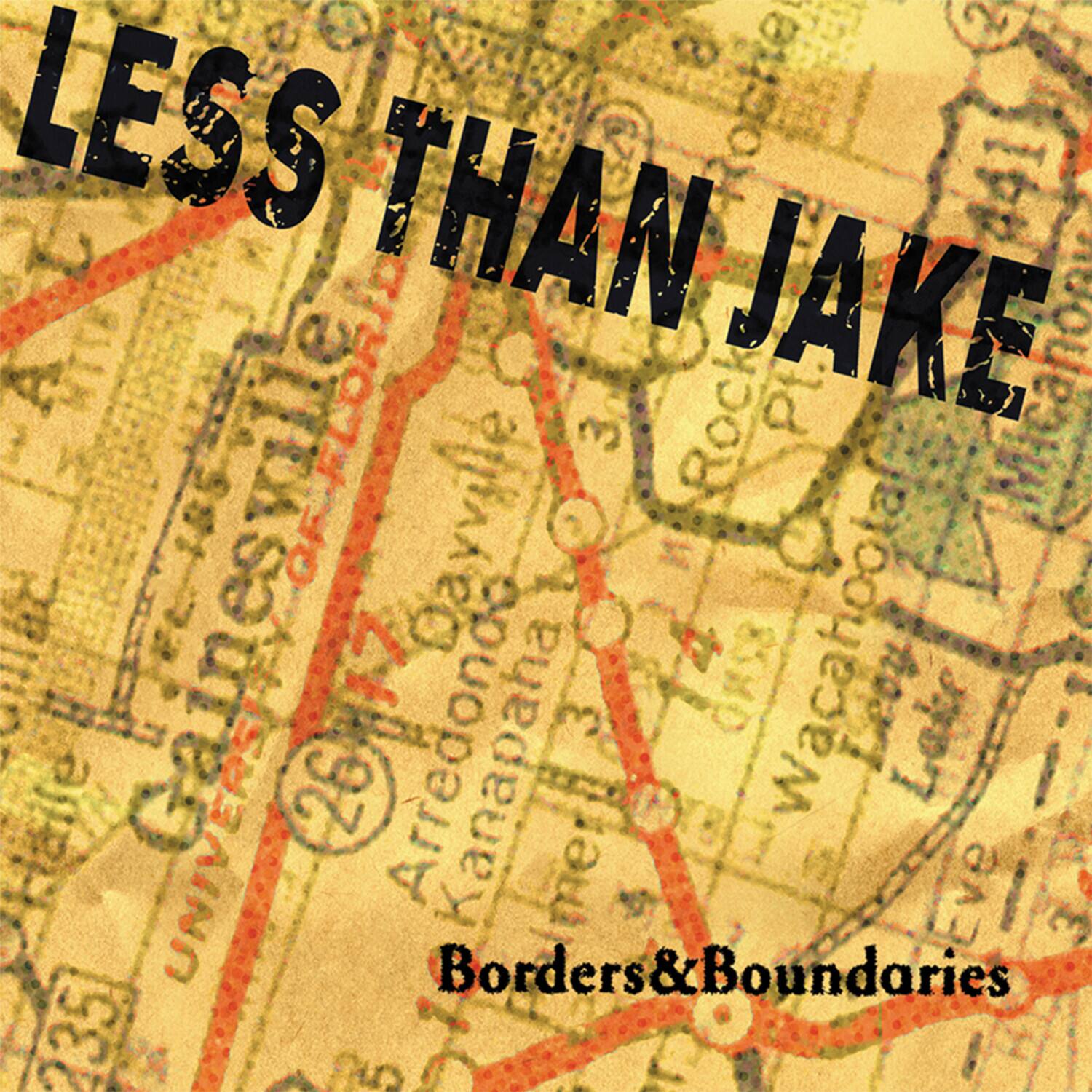 LESS THAN JAKE  
Borders & Boundaries