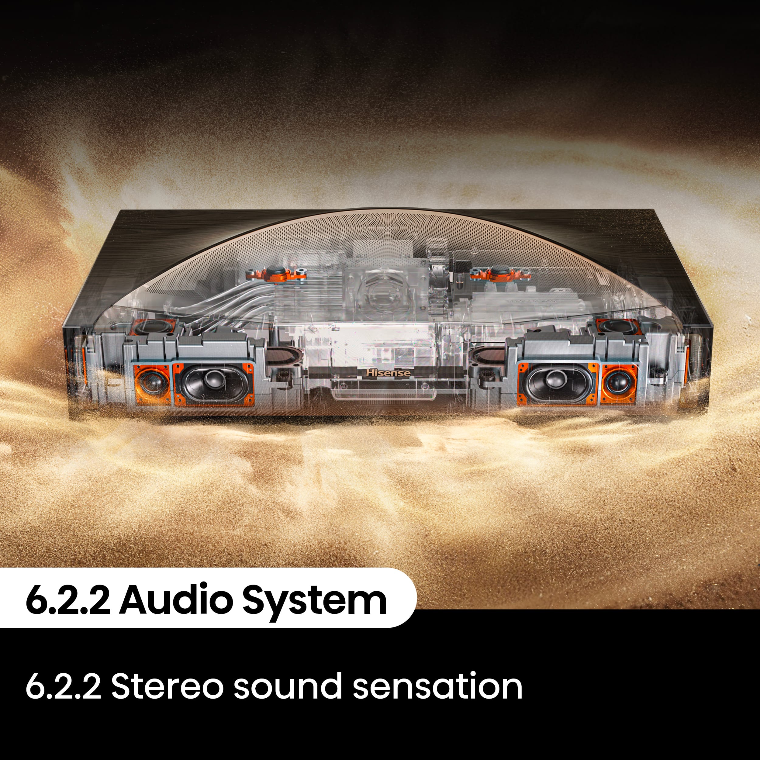 Hisense 6.2.2 Audio System 6.2.2 Stereo sound sensation
