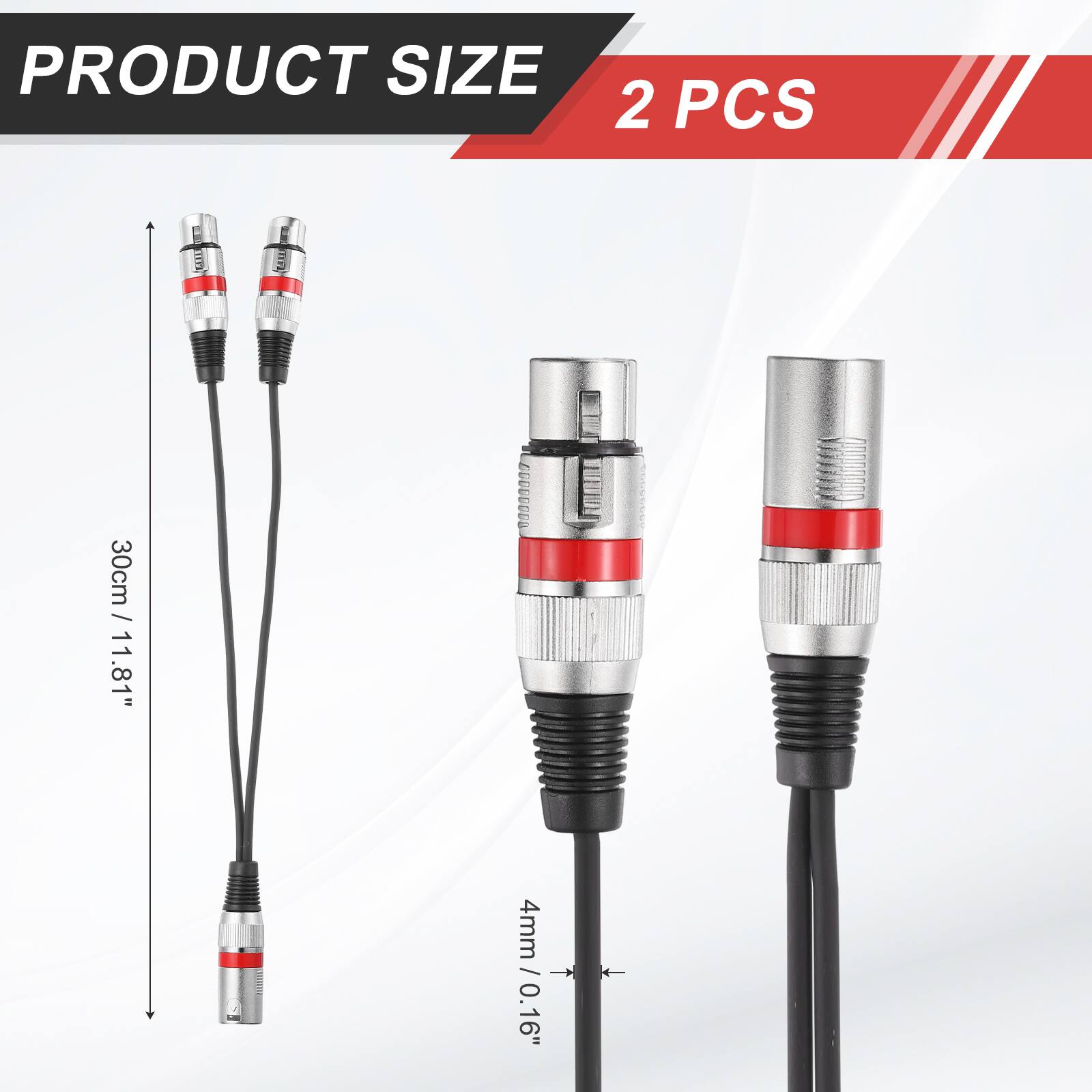 PRODUCT SIZE  
2 PCS  
30cm / 11.81"  
4mm / 0.16"