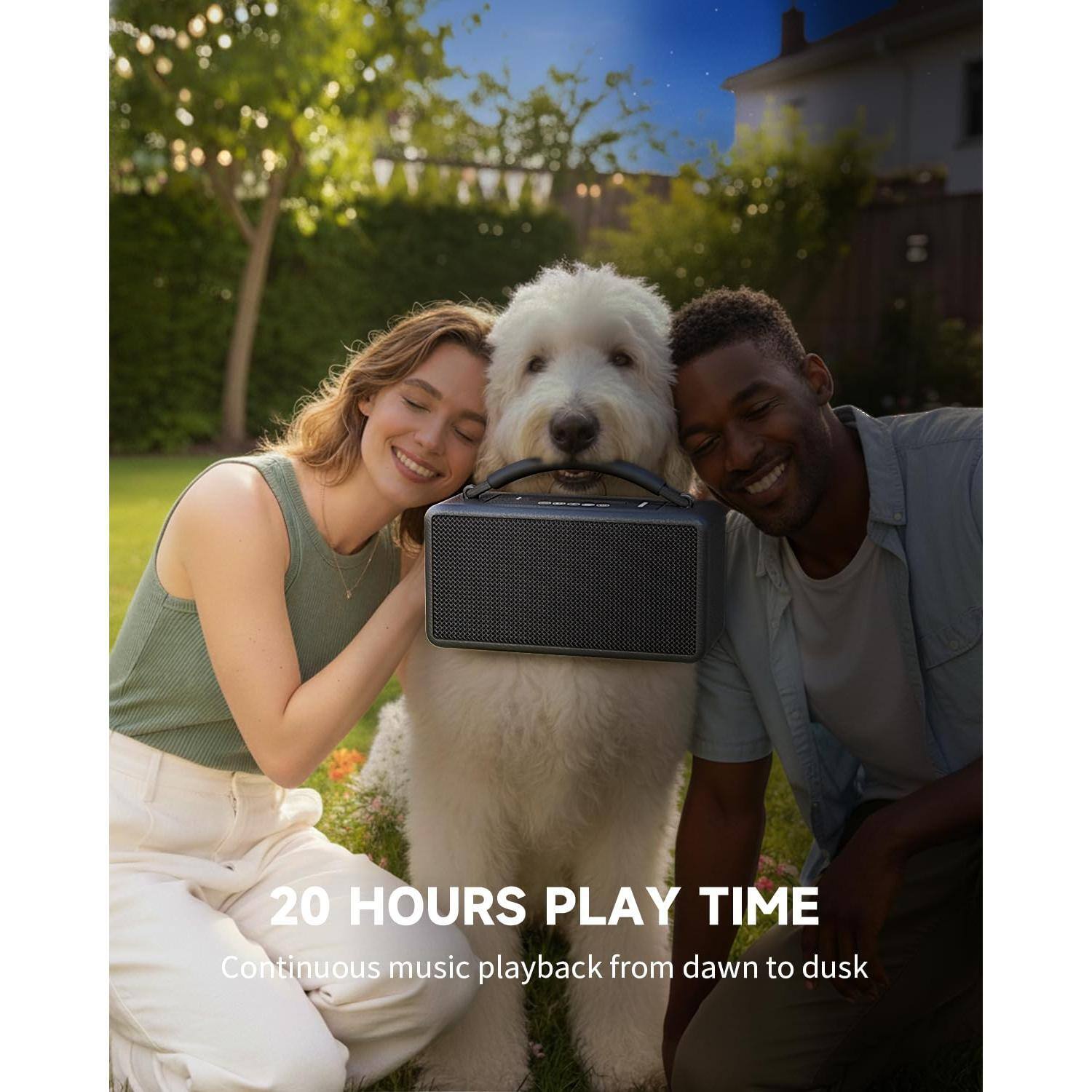 20 HOURS PLAY TIME  
Continuous music playback from dawn to dusk