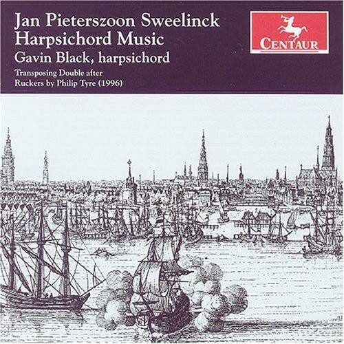 Jan Pieterszoon Sweelinck  
Harpsichord Music  
Gavin Black, harpsichord  
Transposing Double after Ruckers by Philip Tyre (1996)  

CENTAUR