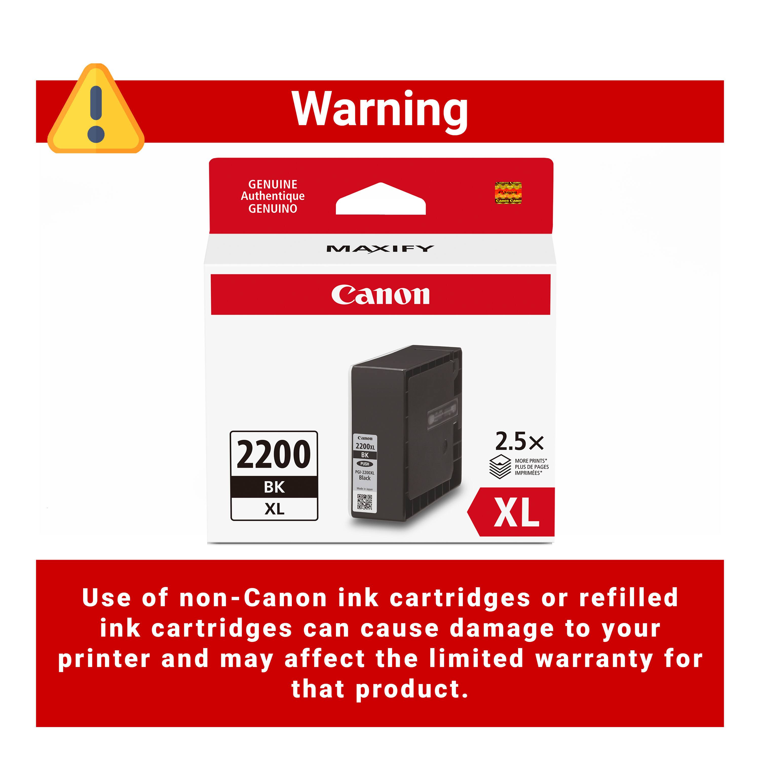 Warning GENUINE Authentique GENUINO MAXIFY Canon 2200 BK XL - 2200m EX P - i Dak . 2.5x MORE PENTY Pas - PALES PEAEES XL Use of non-Canon ink cartridges or refilled ink cartridges can cause damage to your printer and may affect the limited warranty for that product.