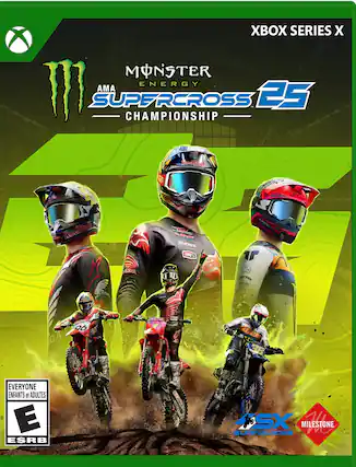 Xbox Series X Monster Energy AMA Supercross 25 Championship. - E (Everyone)