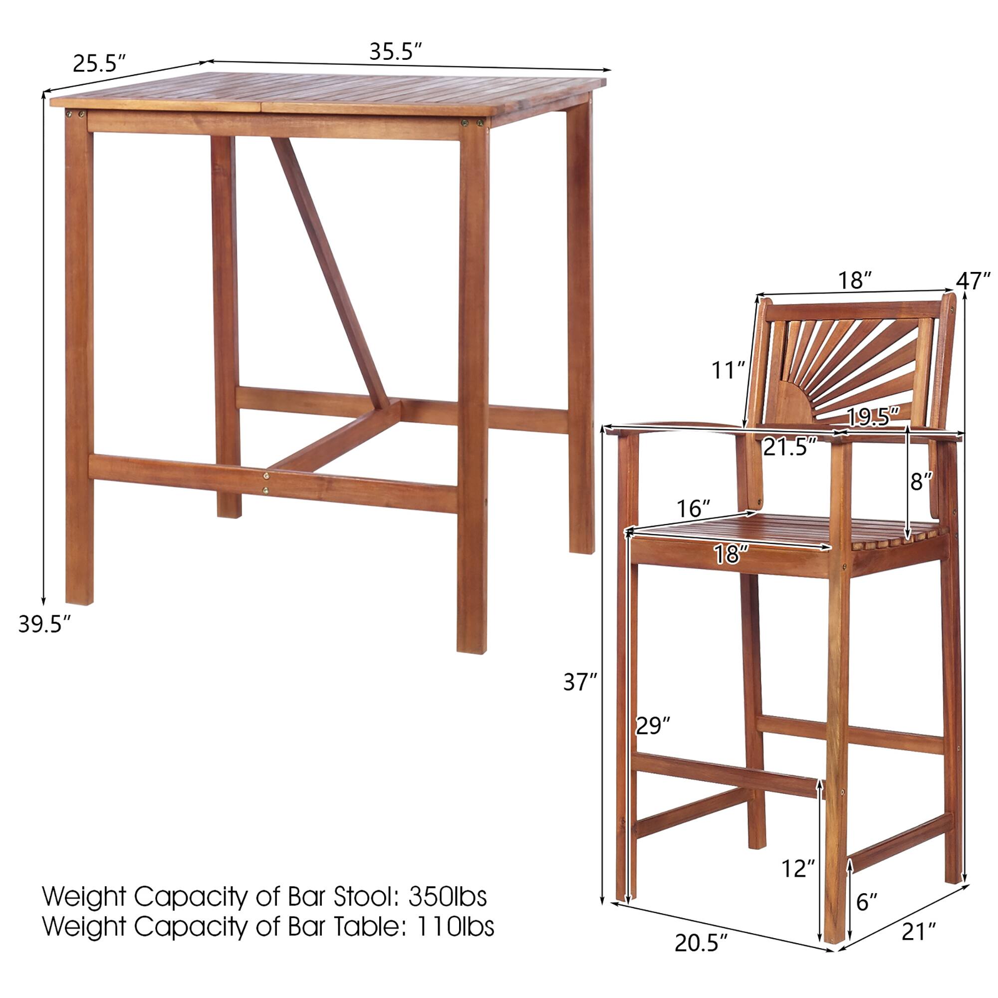 25.5" 35.5" 18" 47" 11" 16" 21.5 19.5" 8" 18" 39.5" 37" 29" 20.5" 12" 6" 21" Weight Capacity of Bar Stool: 350lbs Weight Capacity of Bar Table: 110lbs