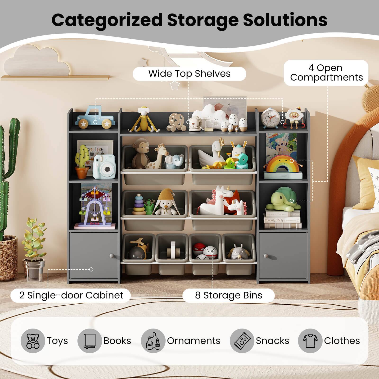 Categorized Storage Solutions

- Wide Top Shelves
- 4 Open Compartments
- 2 Single-door Cabinet
- 8 Storage Bins

Toys, Books, Ornaments, Snacks, Clothes