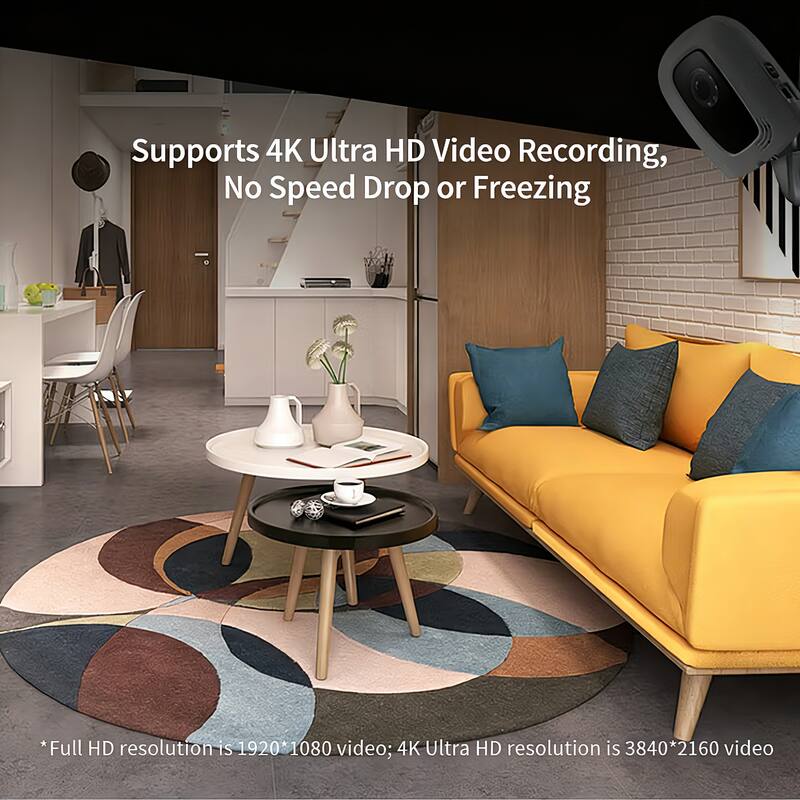 Supports 4K Ultra HD Video Recording, No Speed Drop or Freezing

*Full HD resolution is 1920*1080 video; 4K Ultra HD resolution is 3840*2160 video