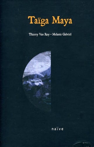 Melanie Gabriel - Taiga Maya  - DVD