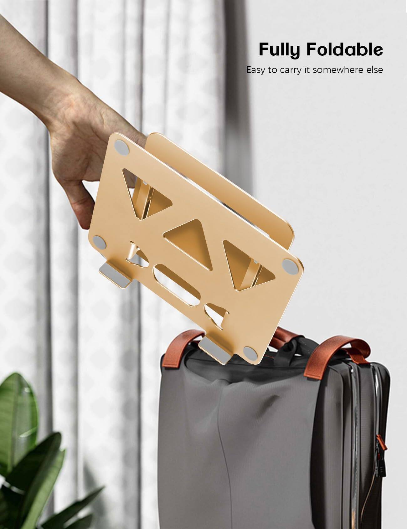 Fully Foldable  
Easy to carry it somewhere else