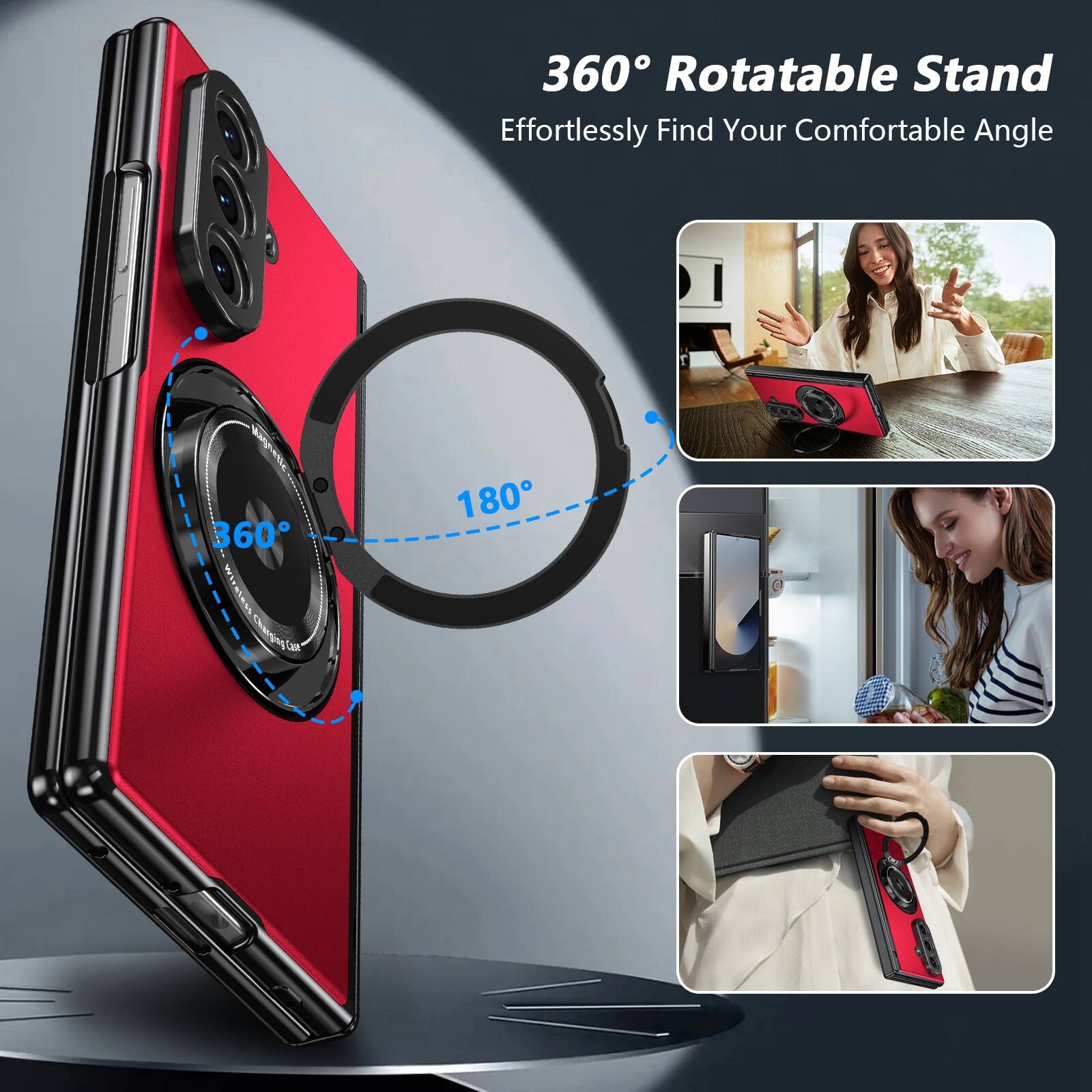360° Rotatable Stand  
Effortlessly Find Your Comfortable Angle