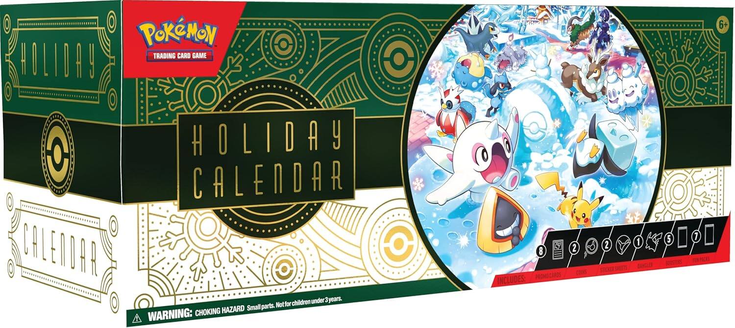 **Pokémon Trading Card Game**

**Holiday Calendar**

**6+**

**WARNING: CHOKING HAZARD Small parts. Not for children under 3 years.**

**Includes:**
- 2 Sticker Sheets
- 1 Bangler
- 5 Bqusters
- 7 E POO

**Pokémon Trading Card Game**