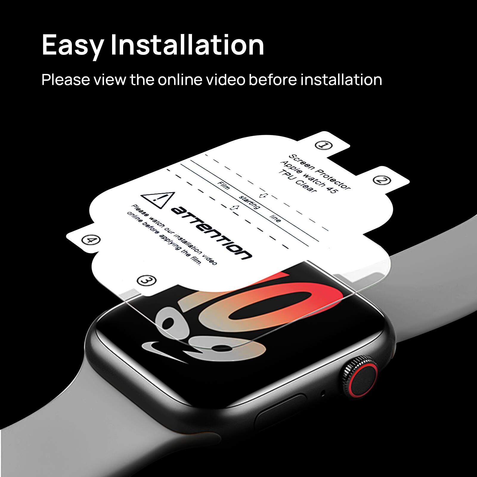 Easy Installation: Please view the online video before installation. 1. Apple Watch Screen TPU Protector. 2. Film Clear 45 a piece. 3. Applying installation the film. 4. Start watching the online video before our attention.