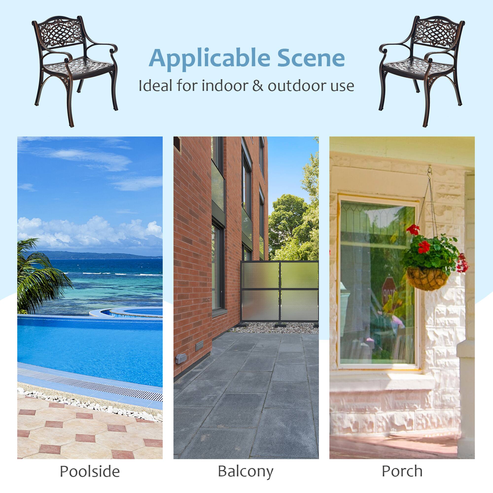 Applicable Scene  
Ideal for indoor & outdoor use  

Poolside  
Balcony  
Porch