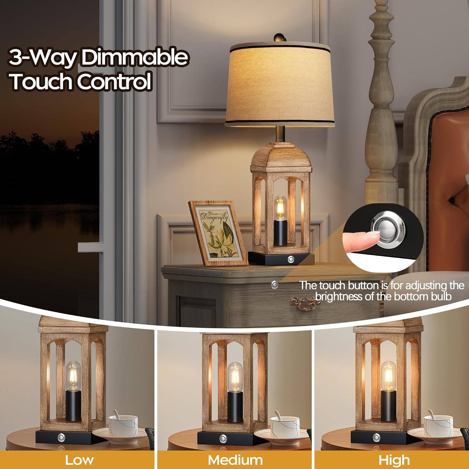 3-Way Dimmable Touch Control

The touch button is for adjusting the brightness of the bottom bulb

Low  
Medium  
High