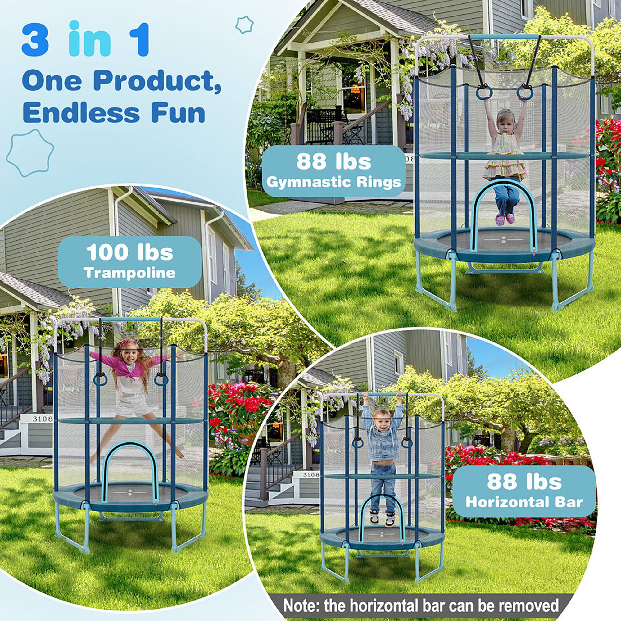 3 in 1  
One Product, Endless Fun  

88 lbs Gymnastic Rings  
100 lbs Trampoline  
88 lbs Horizontal Bar  

Note: the horizontal bar can be removed