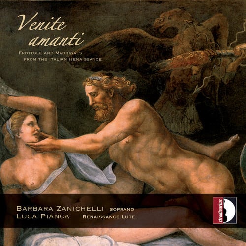 Verdelot / Zanichelli / Pianca - Venite Amanti  - COMPACT DISCS