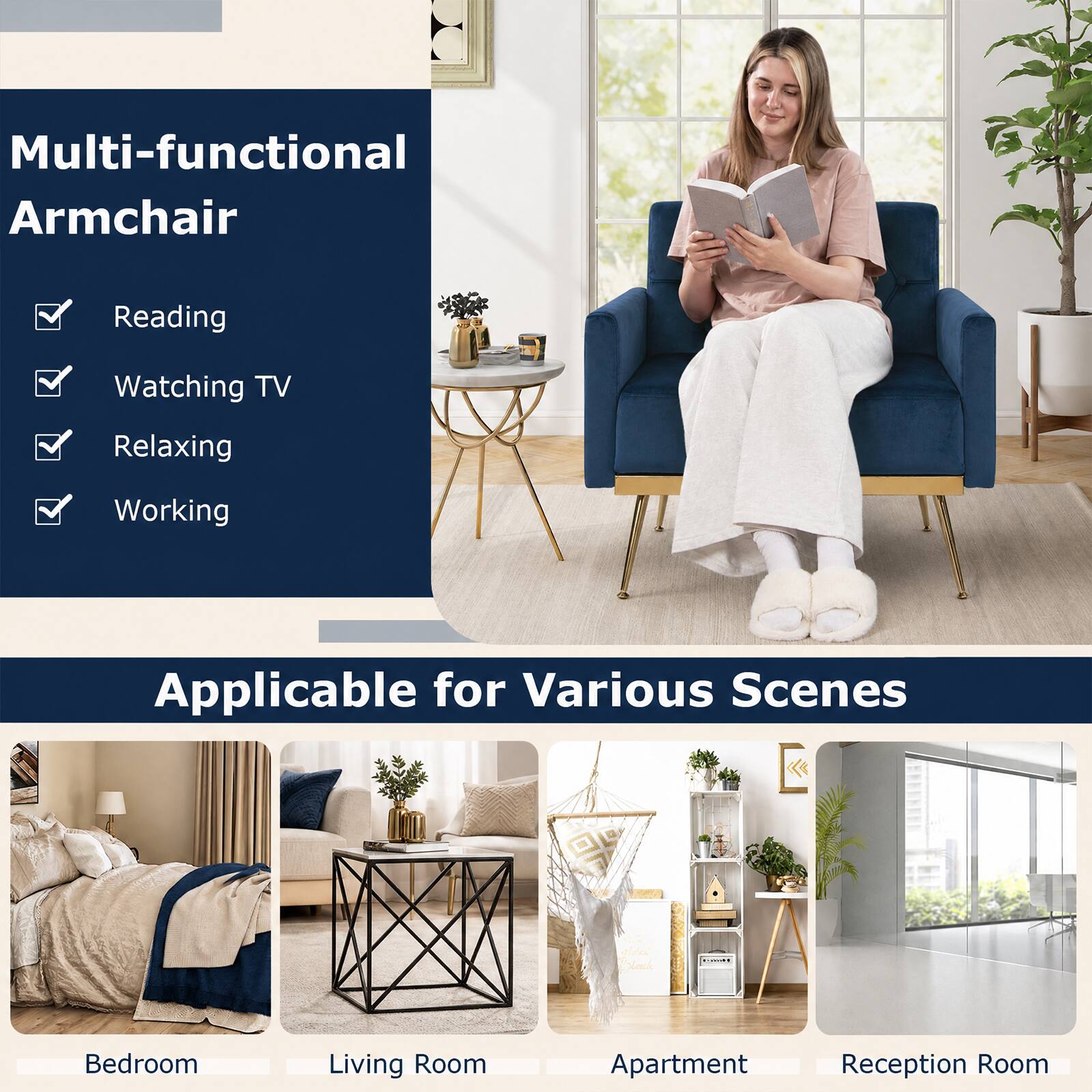 Multi-functional Armchair  
Reading  
Watching TV  
Relaxing  
Working  

Applicable for Various Scenes  
Bedroom  
Living Room  
Apartment  
Reception Room