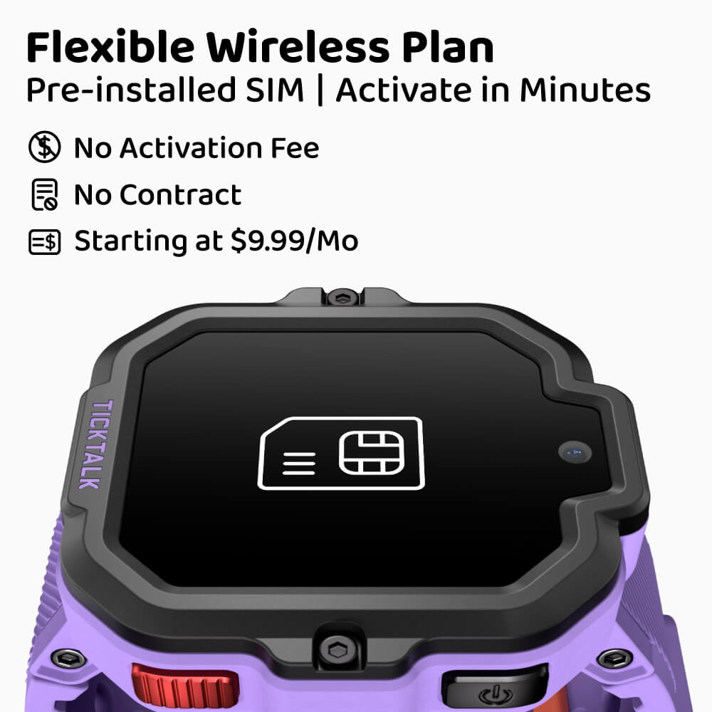 Flexible Wireless Plan  
Pre-installed SIM | Activate in Minutes  

- No Activation Fee  
- No Contract  
- Starting at $9.99/Mo  

TICKTALK