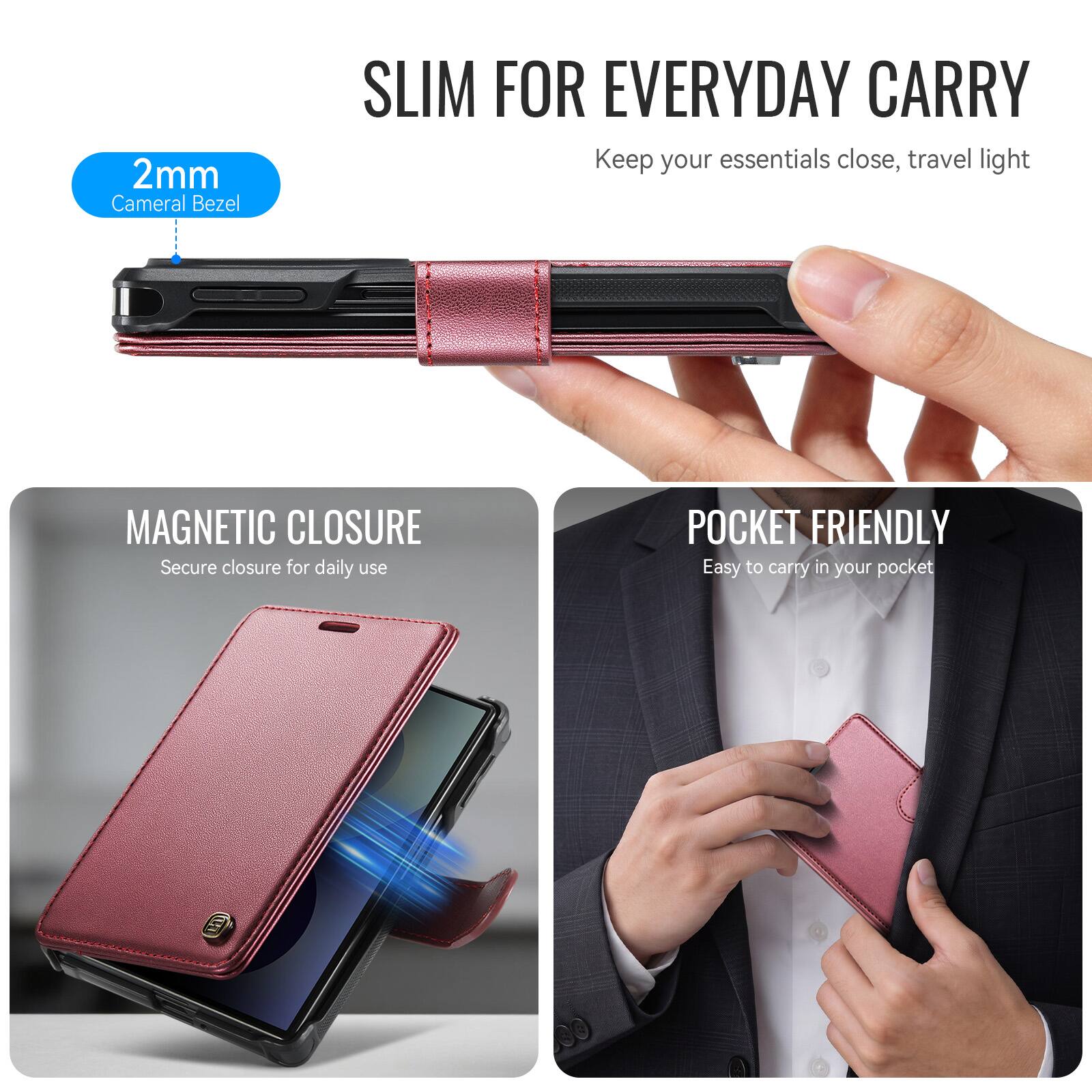 2mm Camera Bezel  
SLIM FOR EVERYDAY CARRY  
Keep your essentials close, travel light  
MAGNETIC CLOSURE  
Secure closure for daily use  
POCKET FRIENDLY  
Easy to carry in your pocket