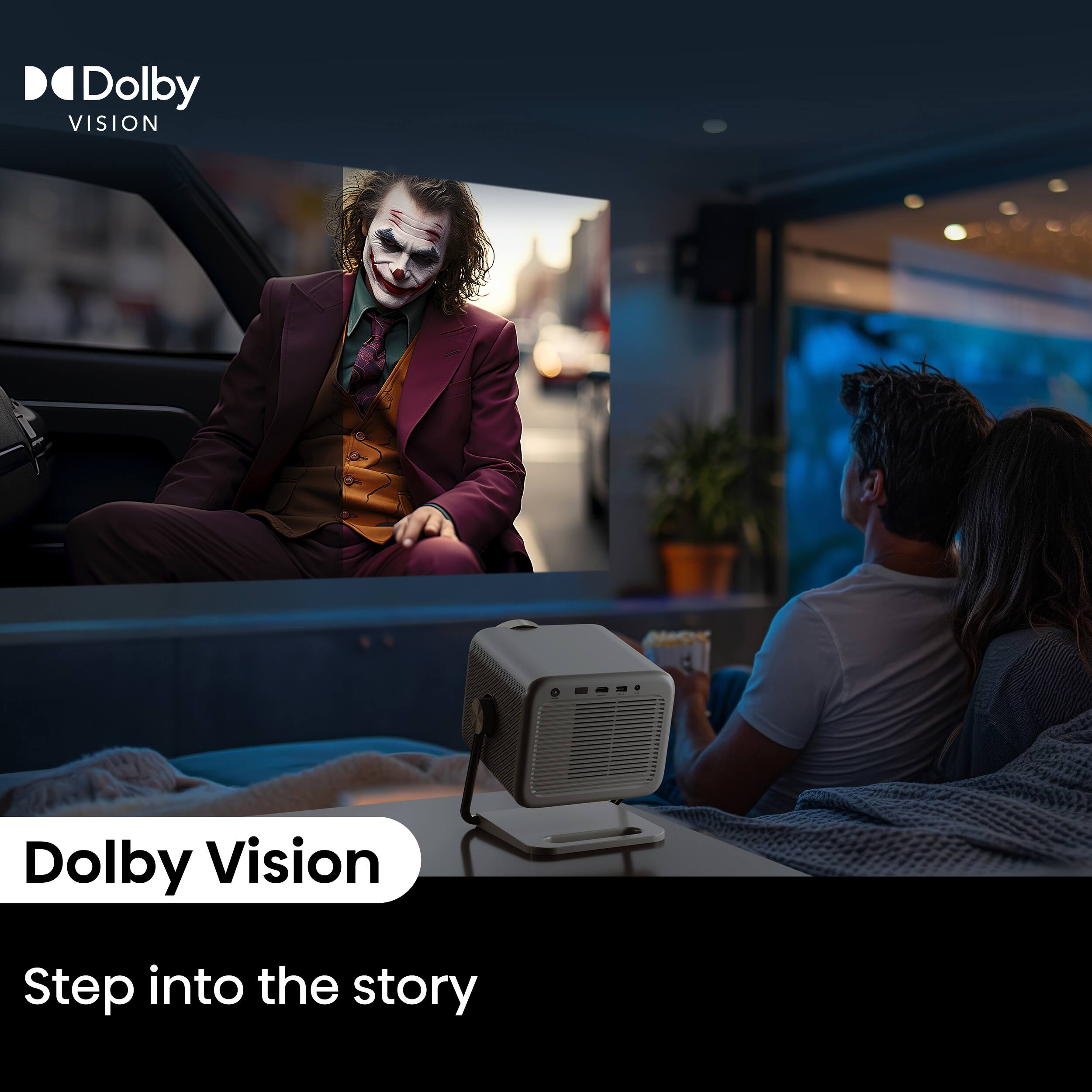 Dolby Vision  
Step into the story