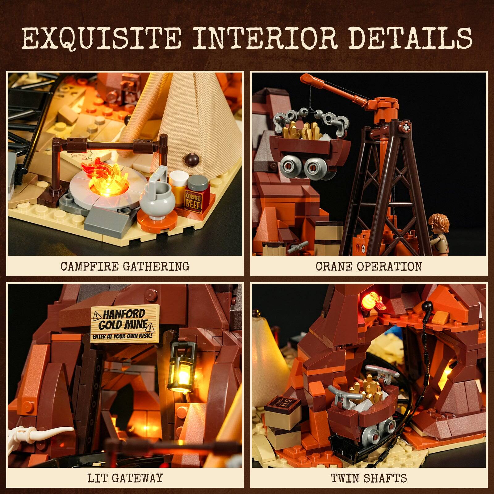 EXQUISITE INTERIOR DETAILS

CAMPFIRE GATHERING

CRANE OPERATION

HANFORD GOLD MINE
ENTER AT YOUR OWN RISK!

LIT GATEWAY

TWIN SHAFTS
