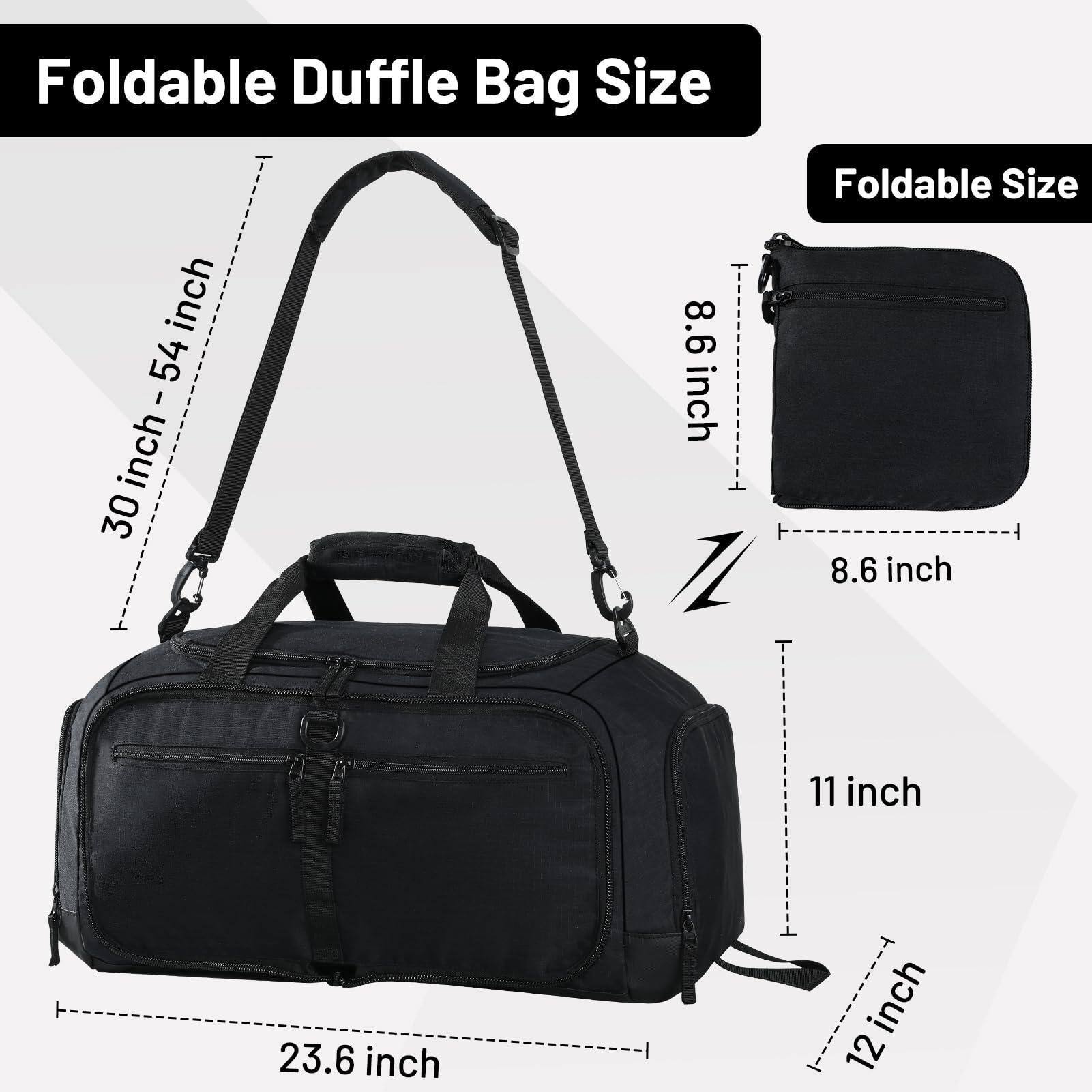 Foldable Duffle Bag Size

- Unfolded Size: 30 inch (height) x 54 inch (length) x 23.6 inch (width)
- Foldable Size: 8.6 inch (height) x 11 inch (length) x 12 inch (width)