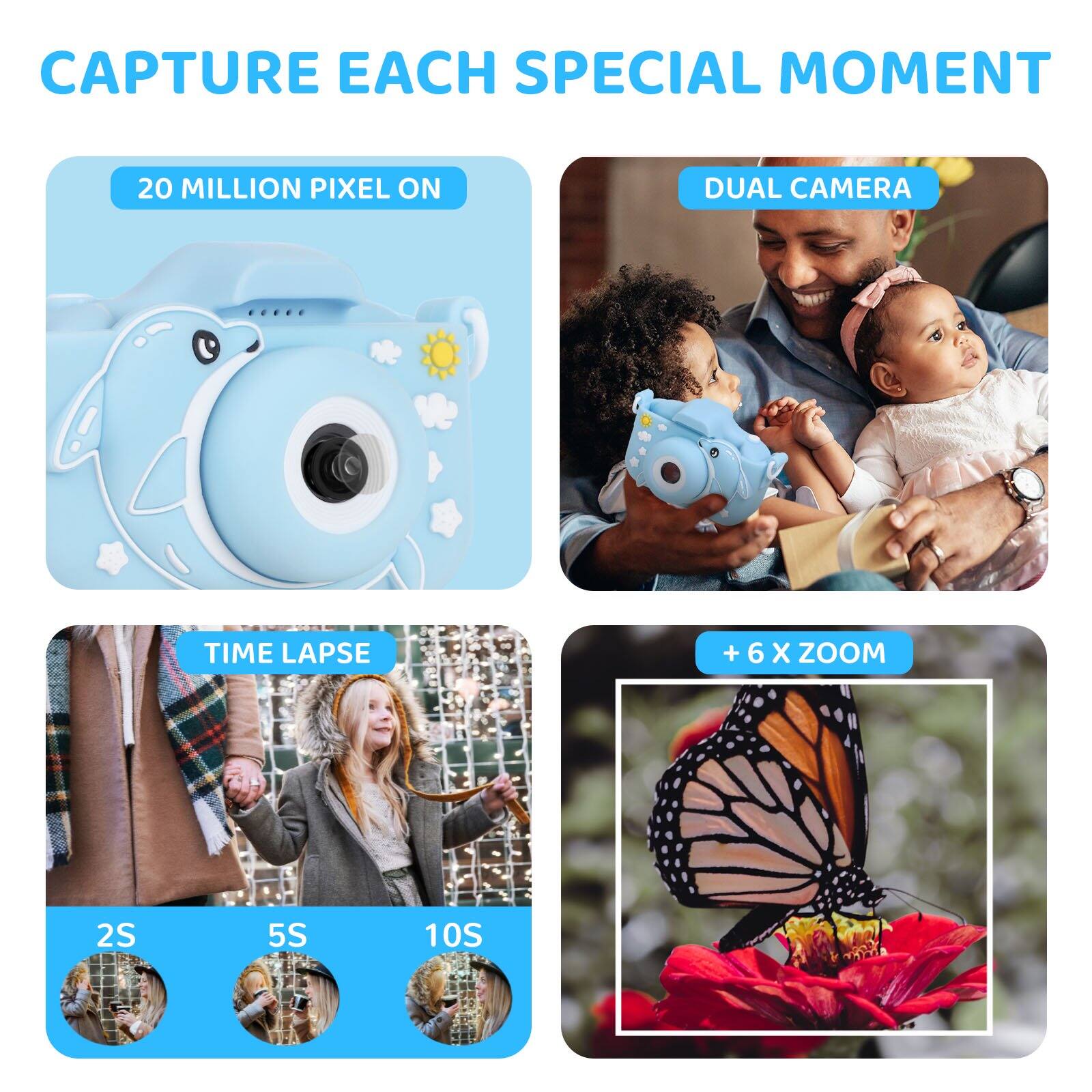 CAPTURE EACH SPECIAL MOMENT

20 MILLION PIXEL ON

DUAL CAMERA

TIME LAPSE
2S
5S
10S

+ 6 X ZOOM