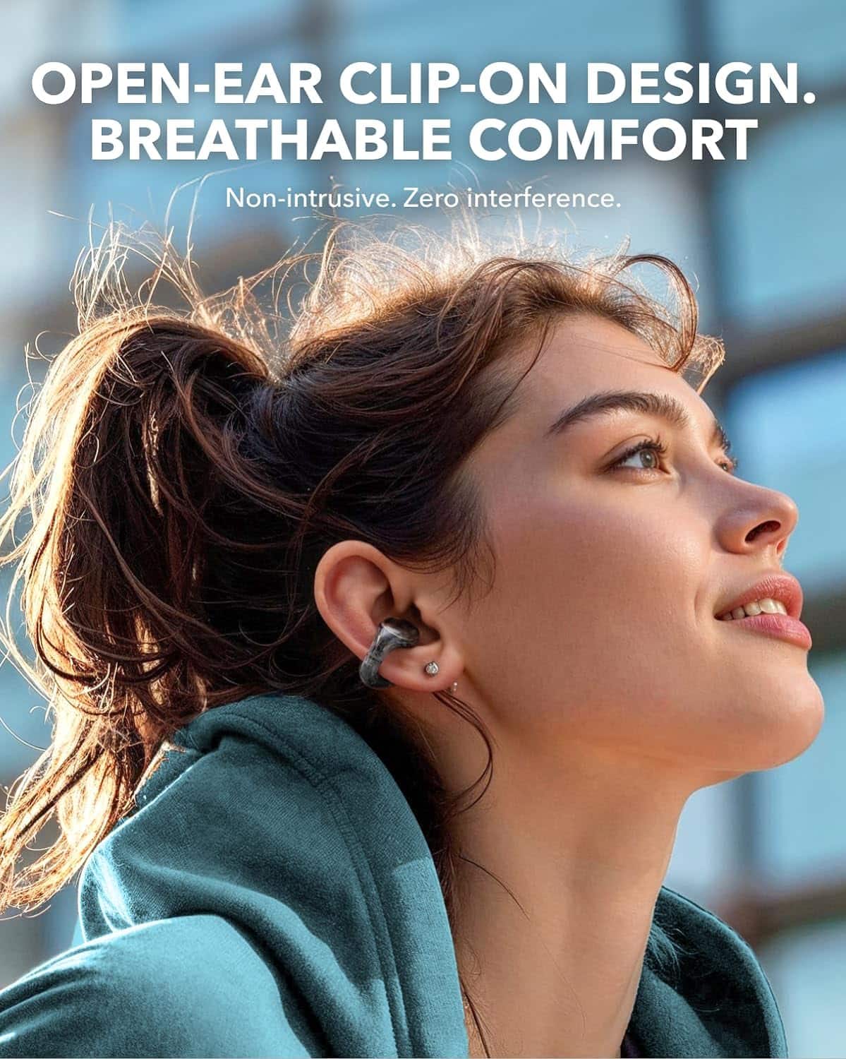 The text on the image reads: "Open-ear clip-on design. Breathable comfort. Non-intrusive. Zero interference."