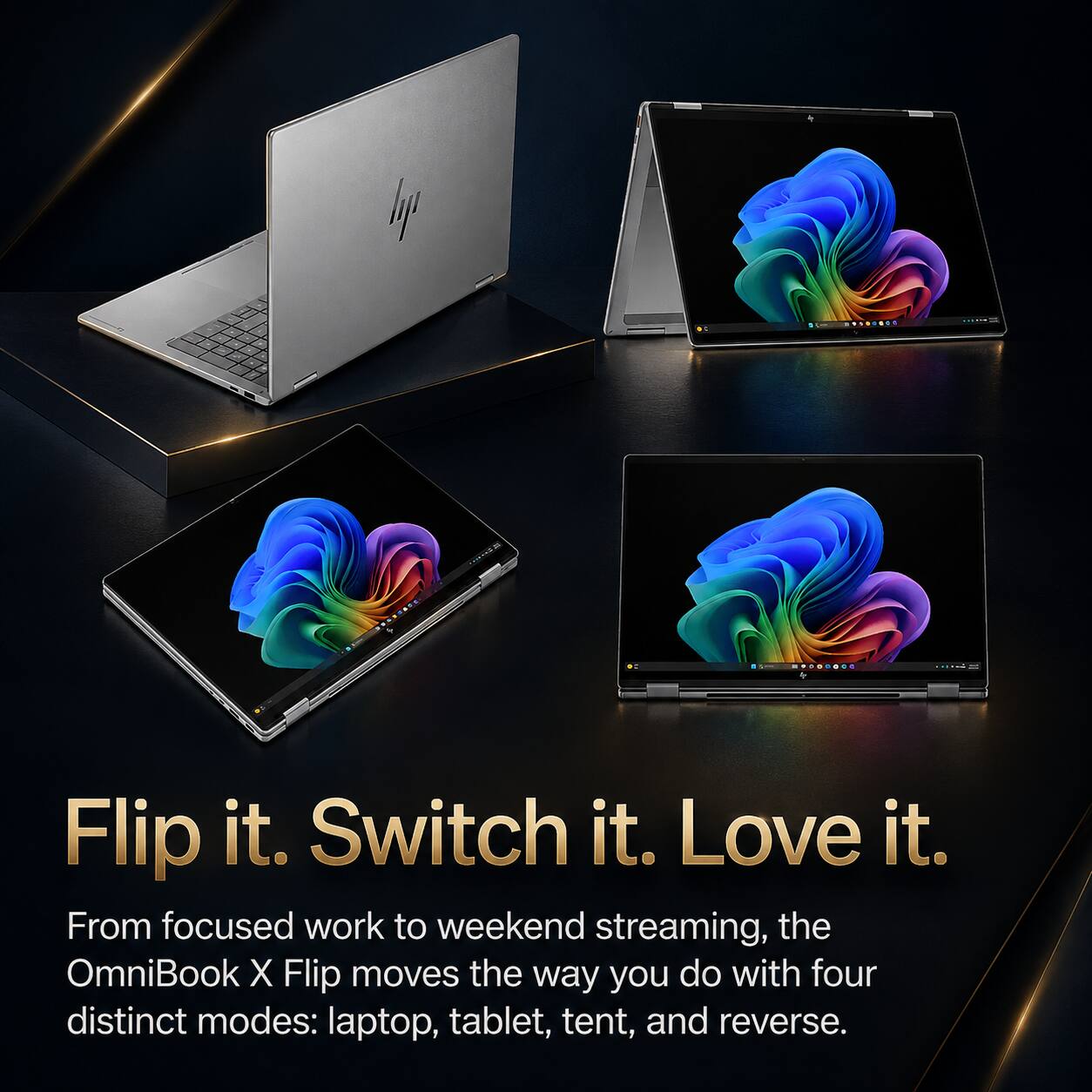 Flip it. Switch it. Love it. From focused work to weekend streaming, the OmniBook X Flip moves the way you do with four distinct modes: laptop, tablet, tent, and reverse.