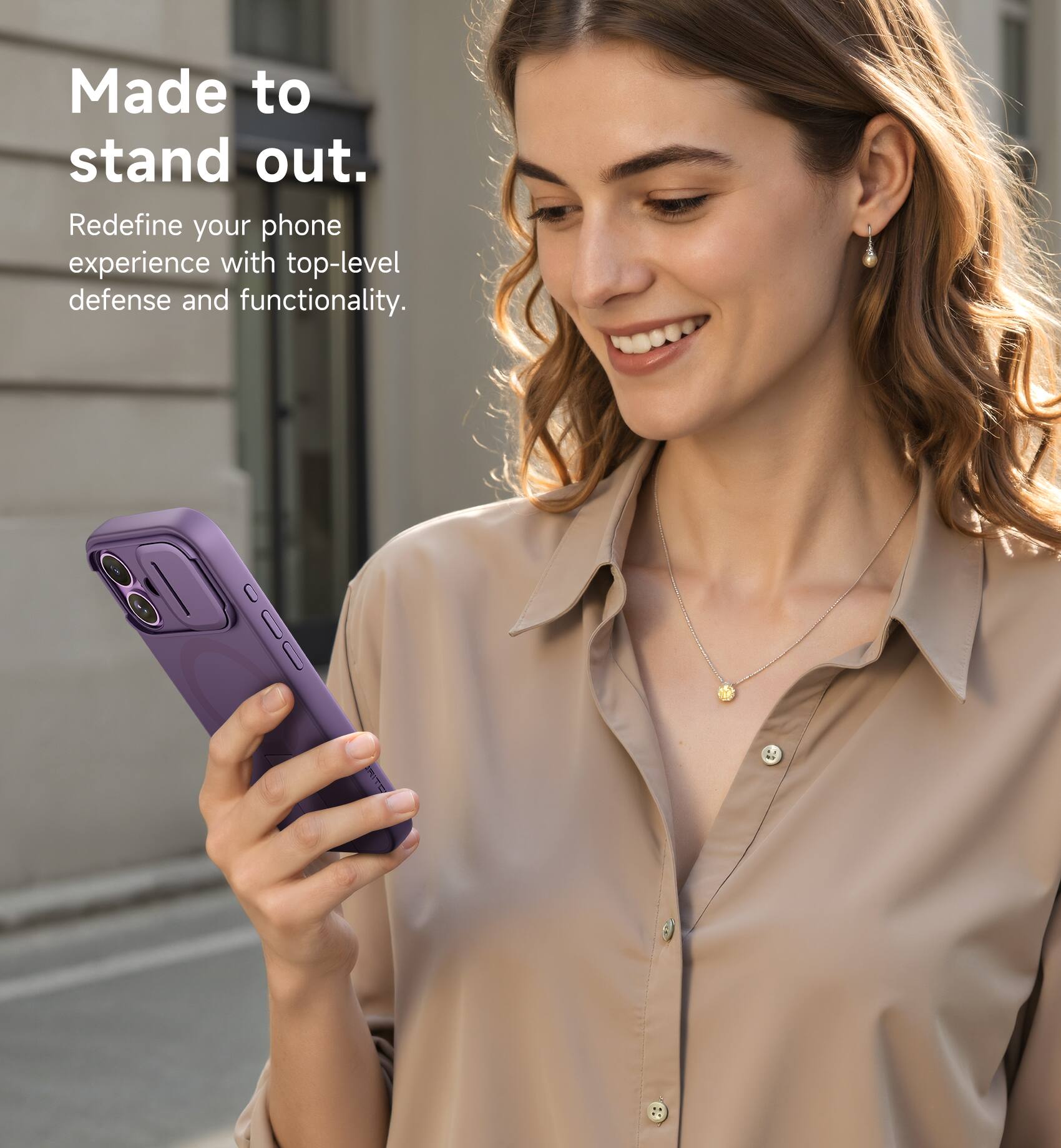 Made to stand out.  
Redefine your phone experience with top-level defense and functionality.
