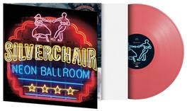Silverchair - Neon Ballroom - Limited Gatefold 180-Gram Pink Colored Vinyl - VINYL LP