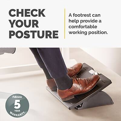 CHECK YOUR POSTURE

A footrest can help provide a comfortable working position.

Follows 5 YEAR WARRANTY