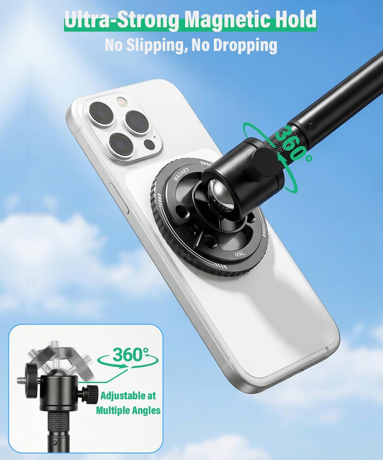 Ultra-Strong Magnetic Hold No Slipping, No Dropping

MAGNET

BIMANE 360

360

Adjustable at Multiple Angles