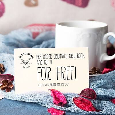 GL BOOKSTORE  
PRE-ORDER ORIGINALS NEW BOOK  
AND GET IT  
FOR FREE!  

COUPON VALID FOR ONE TIME USE ONLY