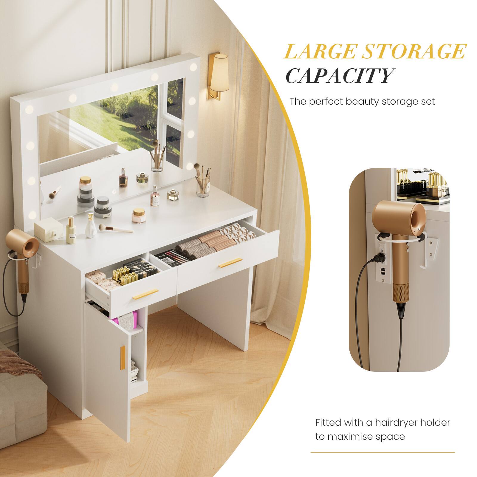 LARGE STORAGE CAPACITY  
The perfect beauty storage set  

Fitted with a hairdryer holder to maximise space