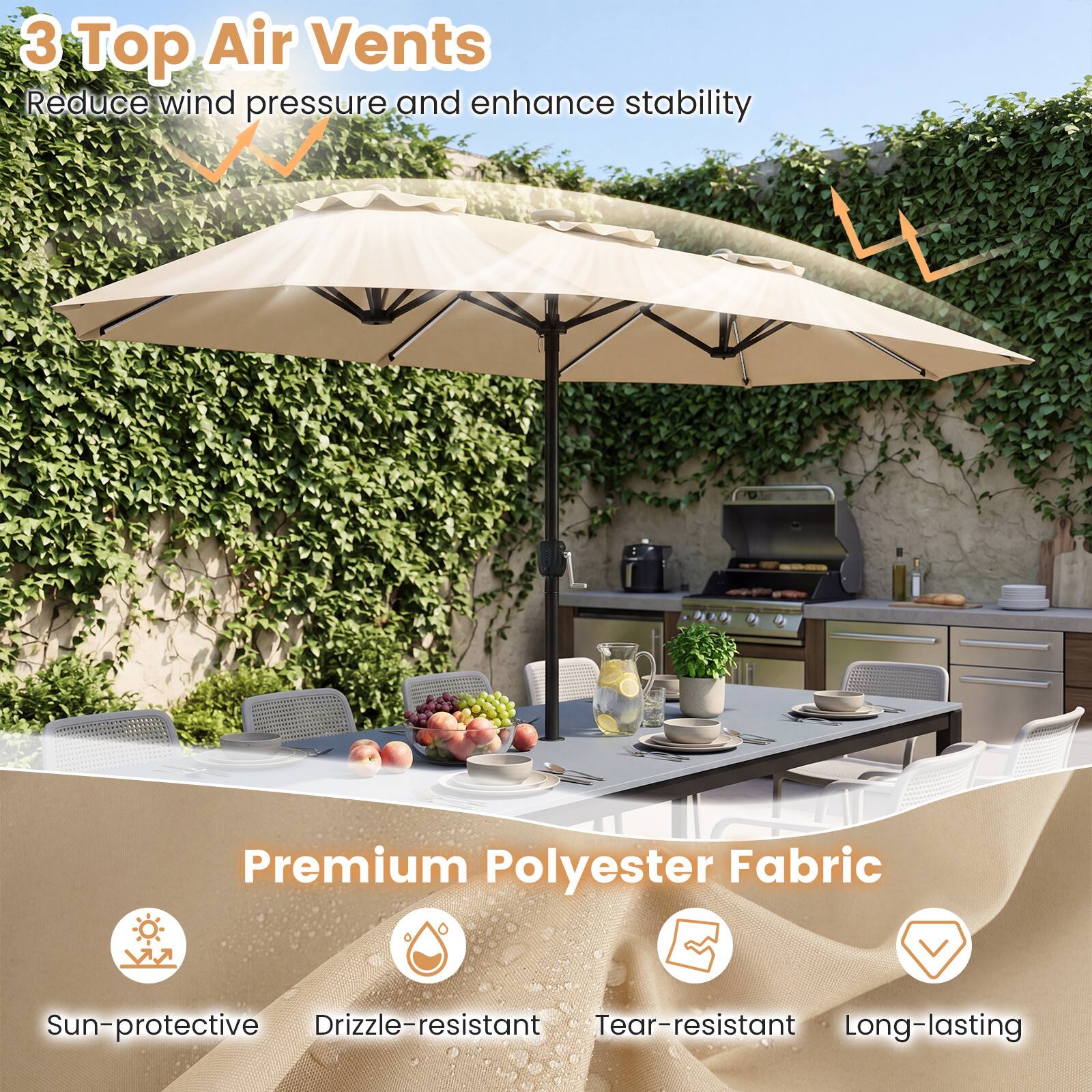 3 Top Air Vents  
Reduce wind pressure and enhance stability  

Premium Polyester Fabric  
Sun-protective  
Drizzle-resistant  
Tear-resistant  
Long-lasting