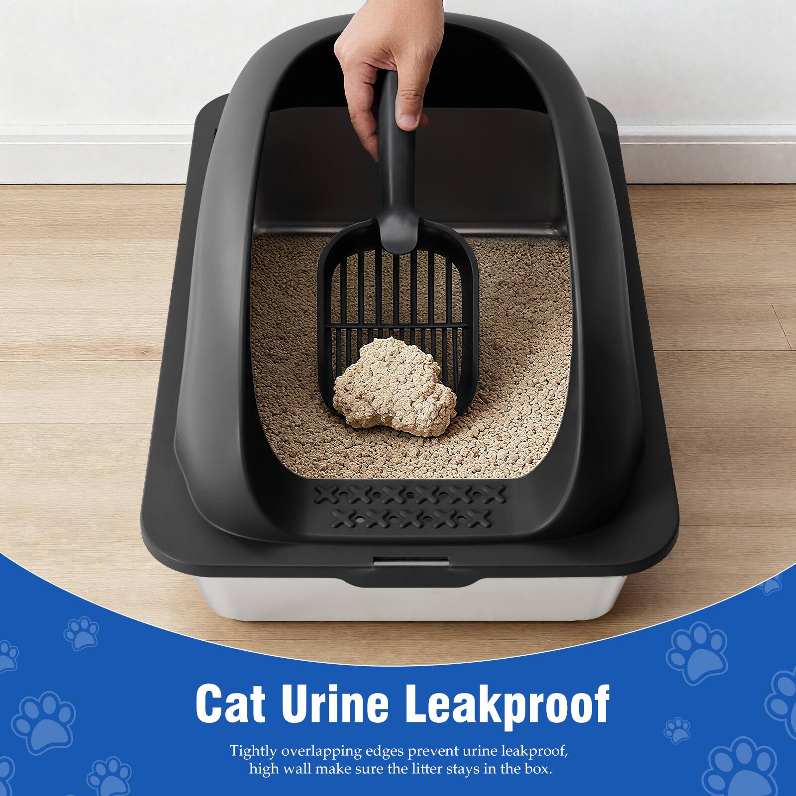 Cat Urine Leakproof  
Tightly overlapping edges prevent urine leakproof, high wall make sure the litter stays in the box.